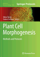 Plant Cell Morphogenesis: Methods and Protocols