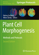 Plant Cell Morphogenesis: Methods and Protocols