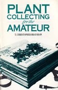 Plant Collecting for the Amateur