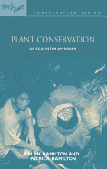 Plant Conservation: An Ecosystem Approach
