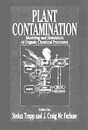 Plant Contamination: Modeling and Simulation of Organic Chemical Processes