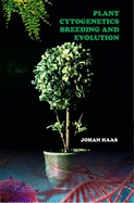 Plant Cytogenetics: Breeding and Evolution