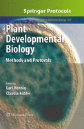 Plant Developmental Biology: Methods and Protocols