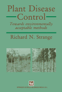 Plant Disease Control: Towards Environmentally Acceptable Methods