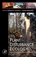 Plant Disturbance Ecology: The Process and the Response