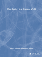 Plant Ecology in a Changing World