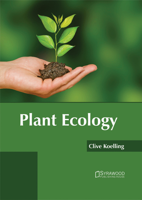Plant Ecology - Koelling, Clive (Editor)