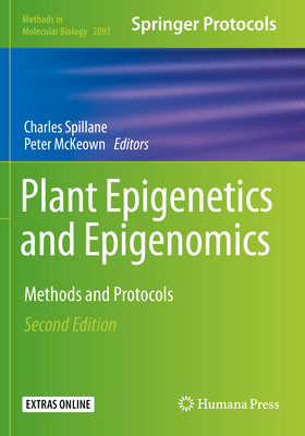 Plant Epigenetics and Epigenomics: Methods and Protocols - Spillane, Charles (Editor), and McKeown, Peter (Editor)