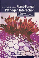 Plant-Fungal Pathogen Interaction: A Classical and Molecular View