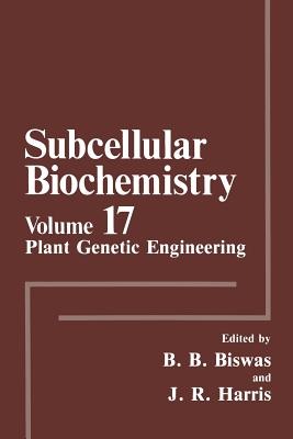 Plant Genetic Engineering - Biswas, B B (Editor), and Harris, J Robin (Editor)