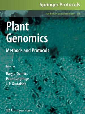 Plant Genomics: Methods and Protocols - Somers, Daryl J (Editor), and Langridge, Peter, Prof. (Editor), and Gustafson, J P (Editor)
