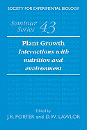 Plant Growth: Interactions with Nutrition and Environment
