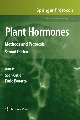 Plant Hormones: Methods and Protocols - Cutler, Sean (Editor), and Bonetta, Dario (Editor)