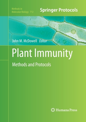 Plant Immunity: Methods and Protocols - McDowell, John M (Editor)