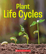 Plant Life Cycles (a True Book: Incredible Plants!)