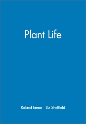 Plant Life - Ennos, Roland, and Sheffield, Liz