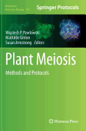 Plant Meiosis: Methods and Protocols