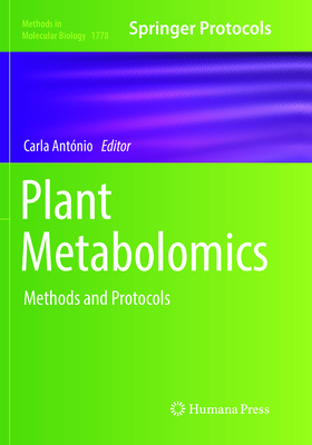 Plant Metabolomics: Methods and Protocols - Ant�nio, Carla (Editor)