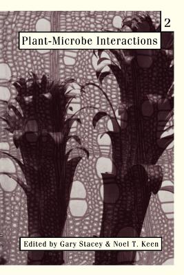 Plant-microbe Interactions 2: Volume 2 - Stacey, Gary, and Keen, Noel T.
