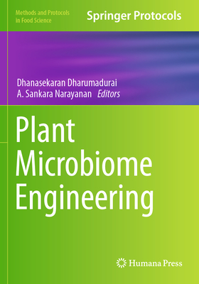 Plant Microbiome Engineering - Dharumadurai, Dhanasekaran (Editor), and Narayanan, A. Sankara (Editor)