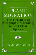 Plant Migration: The Dynamics of Geographic Patterning in Seed Plant Species