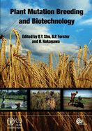 Plant Mutation Breeding and Biotechnology