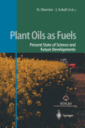 Plant Oils as Fuels: Present State of Science and Future Developments