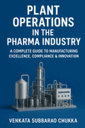 Plant Operations in the Pharma Industry