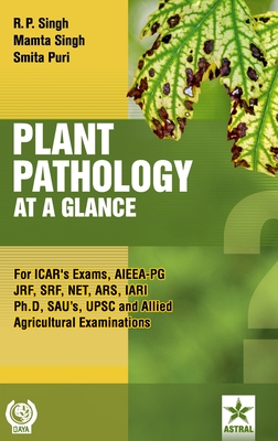 Plant Pathology at a Glance - Singh, R P