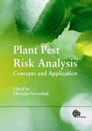 Plant Pest Risk Analysis: Concepts and Application