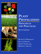 Plant Propagation: Principles and Practices - Hartmann, Hudson T, and Kester, Dale E, and Davies, Fred