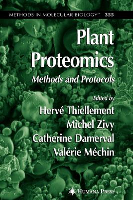 Plant Proteomics: Methods and Protocols - Thiellement, Herv� (Editor)