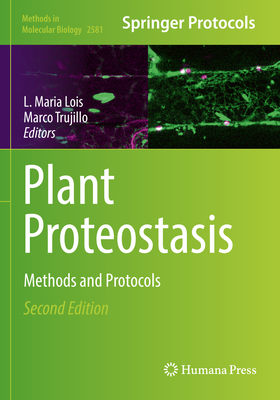 Plant Proteostasis: Methods and Protocols - Lois, L. Maria (Editor), and Trujillo, Marco (Editor)