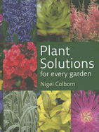 Plant Solutions: For Every Garden