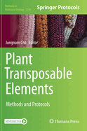Plant Transposable Elements: Methods and Protocols