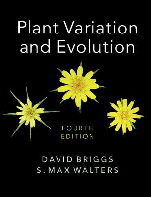 Plant Variation and Evolution - Briggs, David, and Walters, Stuart Max