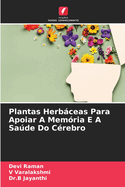 Plantas Herb�ceas Para Apoiar A Mem?ria E A Sa�de Do C?rebro