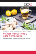 Plantas insecticidas y agro-homeopat�a