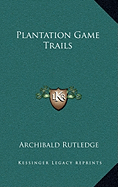 Plantation Game Trails