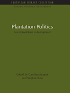 Plantation Politics: Forest plantations in development