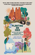 Planting an Idea: Critical and Creative Thinking about Environmental Problems