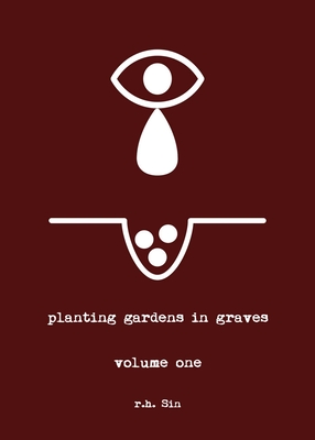Planting Gardens in Graves - Sin, R H