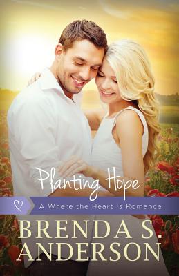 Planting Hope - Anderson, Brenda S