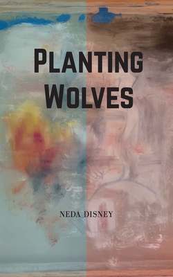 Planting Wolves - Disney, Neda