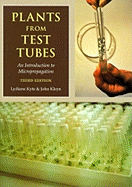 Plants from Test Tubes: An Introduction to Micropropagation