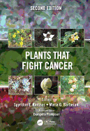 Plants That Fight Cancer, Second Edition