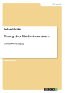 Planung eines Distributionszentrums: Lastenheft Warenausgang