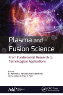 Plasma and Fusion Science: From Fundamental Research to Technological Applications