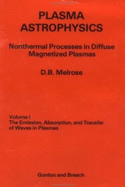 Plasma Astrophysics V.1
