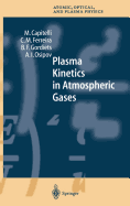 Plasma Kinetics in Atmospheric Gases